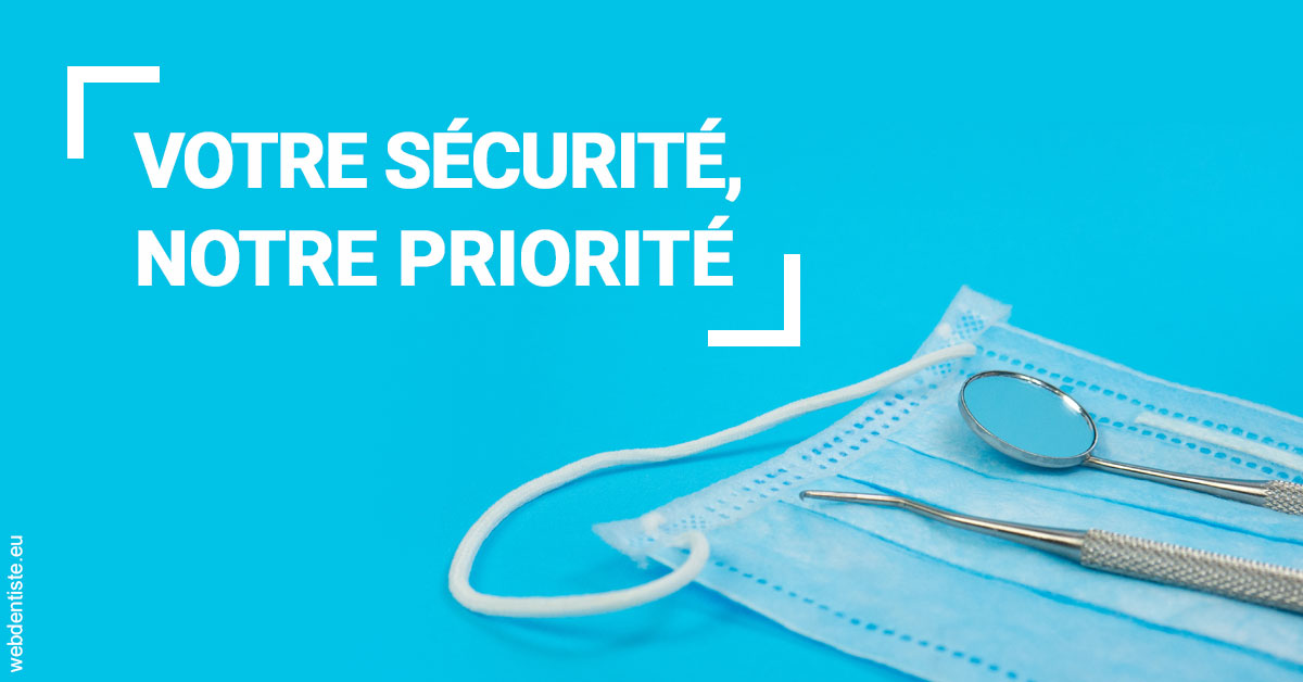 https://dr-ann-dorothee-mougin-claudon.chirurgiens-dentistes.fr/Votre sécurité, notre priorité